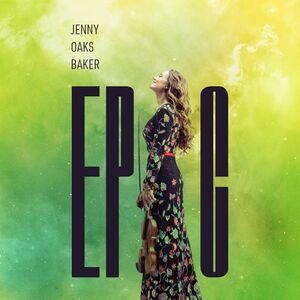 Jenny Oaks Baker - Epic  CD